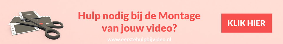 Banner: Hulp nodig bij de Montage van jouw video?